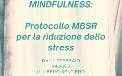Protocollo MBSR per la riduzione dello stress basato sulla Mindfulness